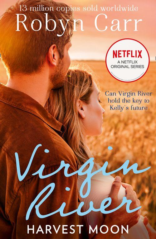 A Virgin River Novel - Harvest Moon (A Virgin River Novel, Book 13): First edition