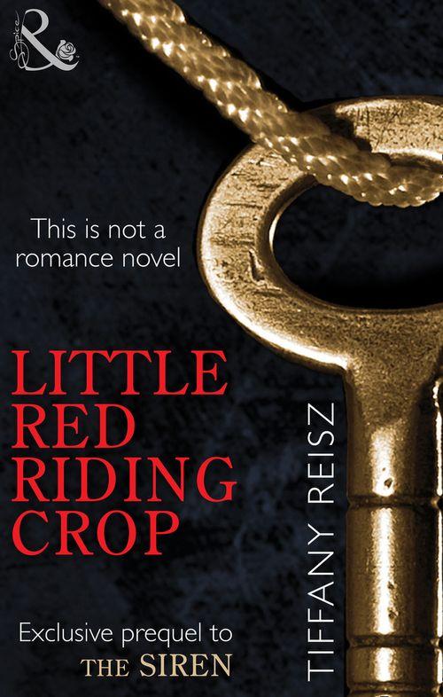 Little Red Riding Crop: First edition