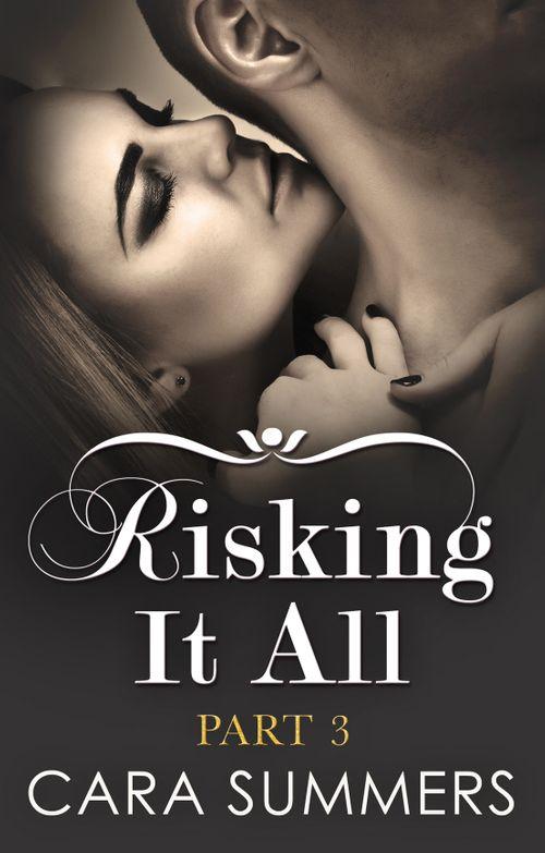 Risking It All - The Favor (Mills &amp; Boon Blaze) (Risking It All, Book 3): First edition