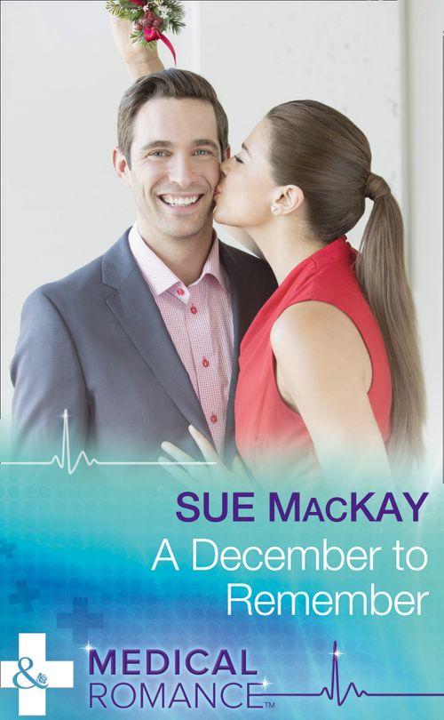 A December To Remember (Mills &amp; Boon Medical)