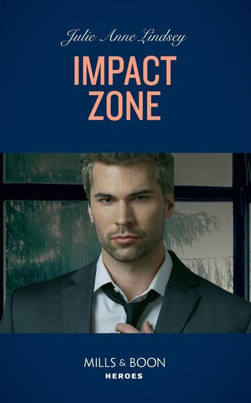 Tactical Crime Division: Traverse City - Impact Zone (Mills &amp; Boon Heroes) (Tactical Crime Division: Traverse City, Book 3)