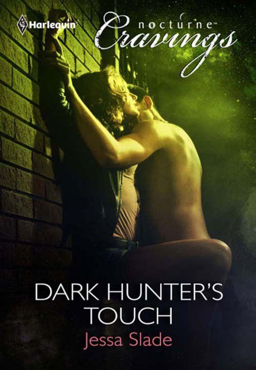 Dark Hunter&#39;s Touch (Mills &amp; Boon Nocturne Cravings): First edition
