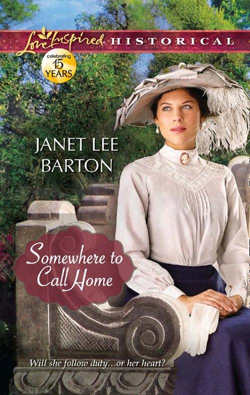 Somewhere to Call Home (Mills &amp; Boon Love Inspired Historical): First edition