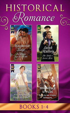 Historical Romance Books 1 – 4: The Harlot and the Sheikh (Hot Arabian Nights) / The Duke&#39;s Secret Heir / Miss Bradshaw&#39;s Bought Betrothal / Sold to the Viking Warrior