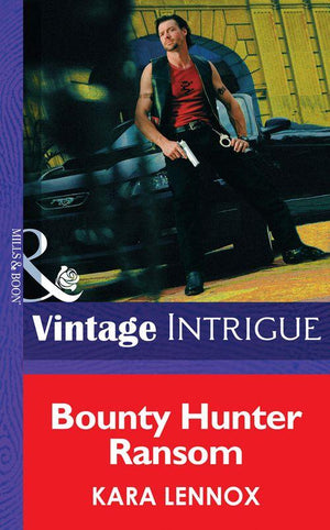 Code of the Cobra - Bounty Hunter Ransom (Mills &amp; Boon Intrigue) (Code of the Cobra, Book 1): First edition