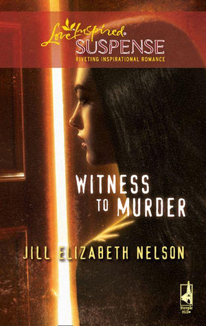 Witness to Murder (Mills &amp; Boon Love Inspired): First edition