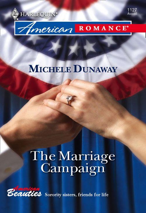 The Marriage Campaign (Mills &amp; Boon American Romance): First edition
