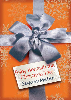 Baby Beneath the Christmas Tree: First edition