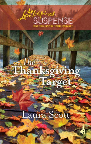 The Thanksgiving Target (Mills &amp; Boon Love Inspired): First edition