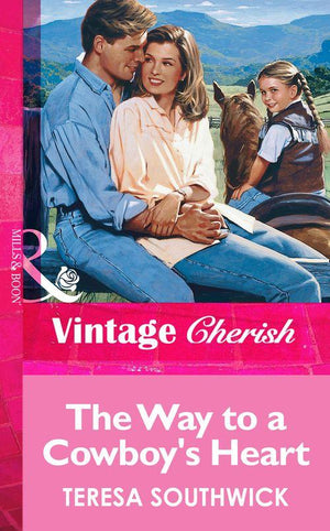 The Way to a Cowboy&#39;s Heart (Mills &amp; Boon Vintage Cherish): First edition