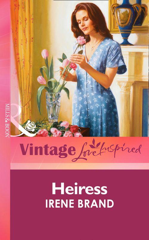 Heiress (Mills &amp; Boon Vintage Love Inspired): First edition