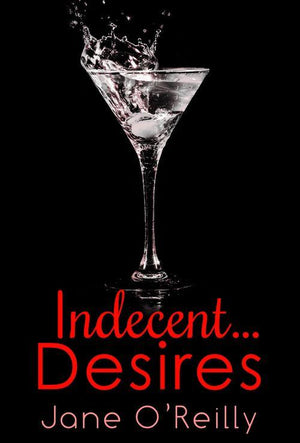 Indecent...Desires: First edition