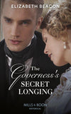 The Governess's Secret Longing (Mills & Boon Historical) (The Yelverton Marriages, Book 3) (9780008901851)