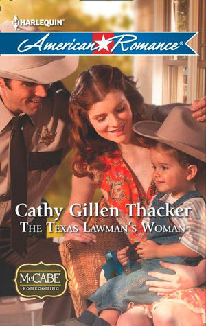 McCabe Homecoming - The Texas Lawman&#39;s Woman (Mills &amp; Boon American Romance) (McCabe Homecoming, Book 1): First edition