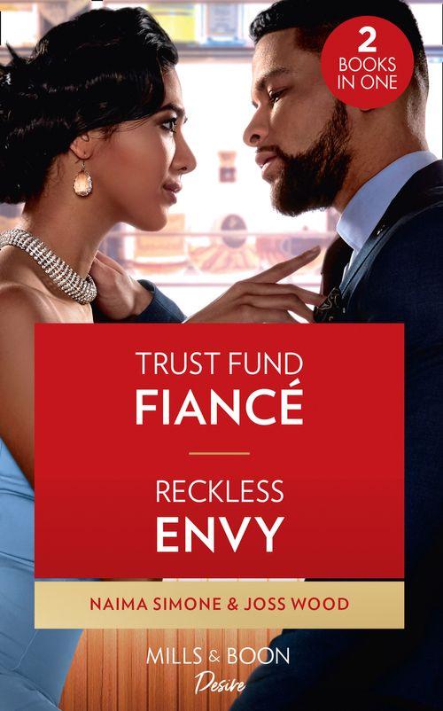 Trust Fund Fiance / Reckless Envy: Trust Fund Fiance / Reckless Envy (Dynasties: Seven Sins)