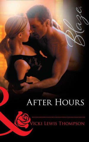 After Hours (Mills &amp; Boon Blaze): First edition