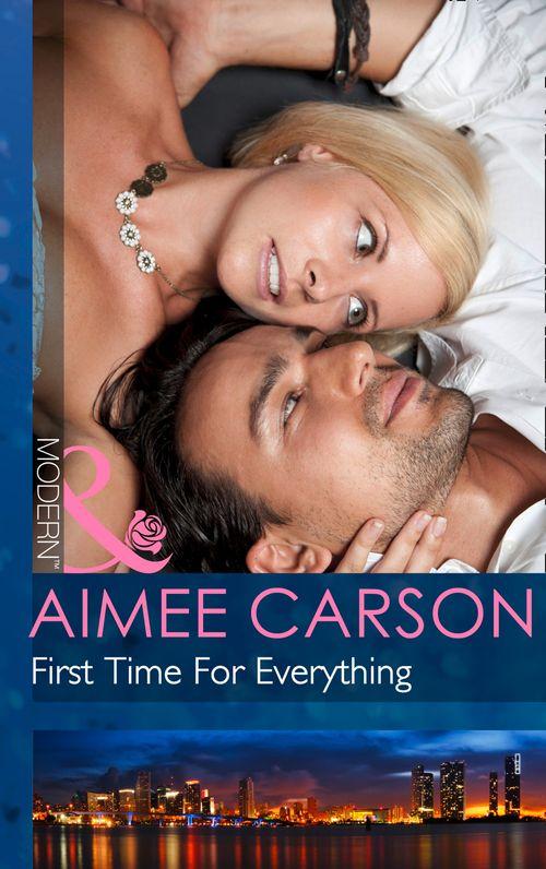 First Time For Everything (Mills &amp; Boon Modern): First edition