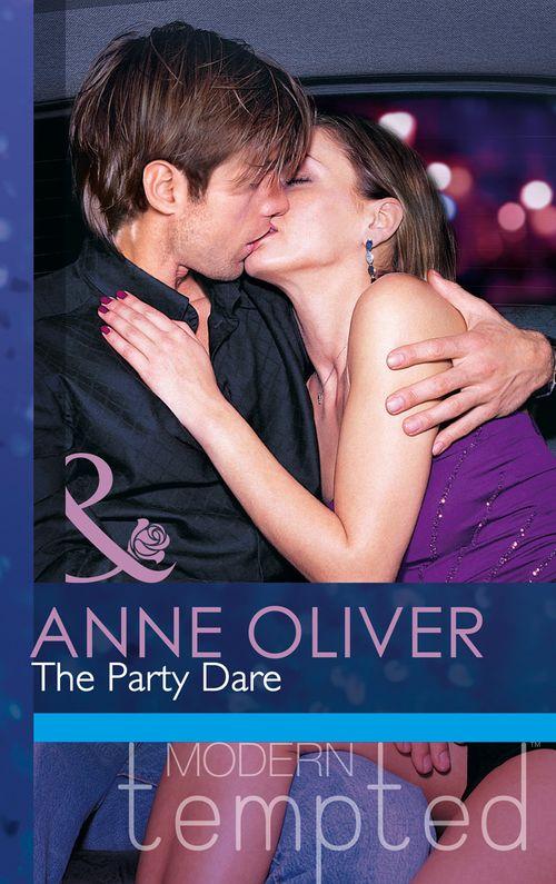 The Party Dare (Mills &amp; Boon Modern Tempted): First edition