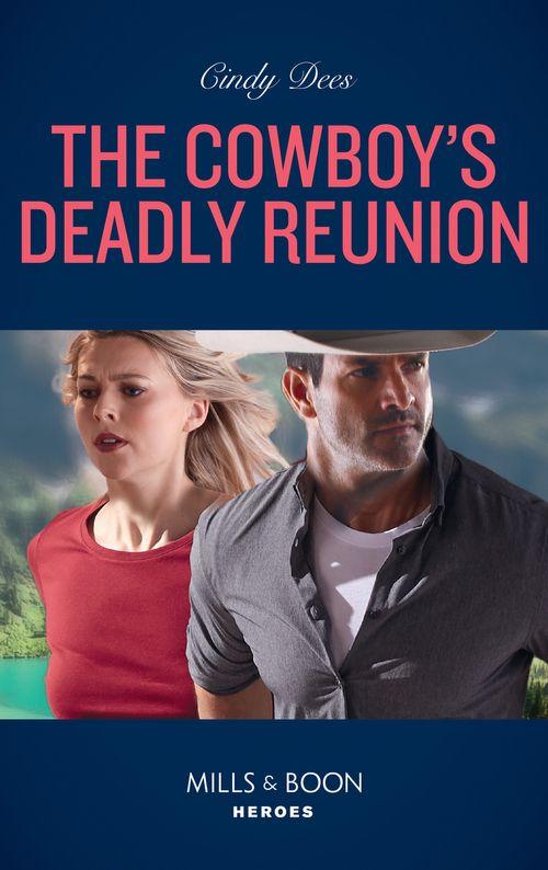 Runaway Ranch - The Cowboy&#39;s Deadly Reunion (Mills &amp; Boon Heroes) (Runaway Ranch, Book 2)