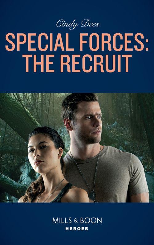 Mission Medusa - Special Forces: The Recruit (Mills &amp; Boon Heroes) (Mission Medusa, Book 1)