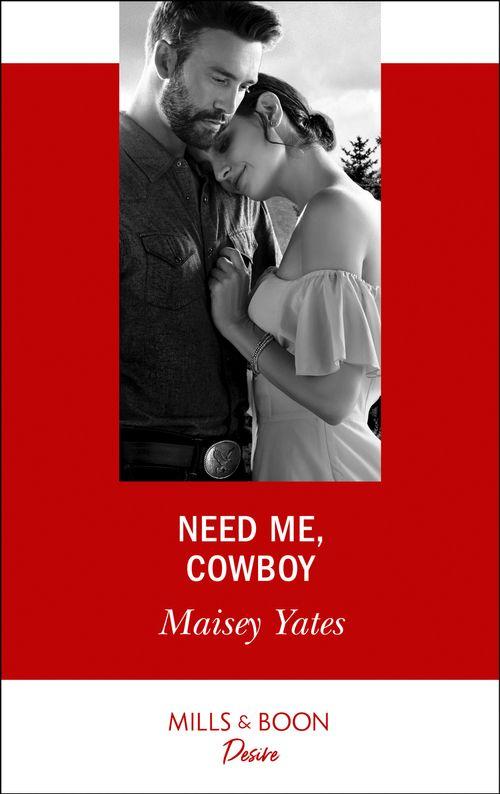 Copper Ridge - Need Me, Cowboy (Mills &amp; Boon Desire) (Copper Ridge)