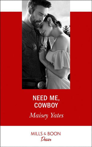 Copper Ridge - Need Me, Cowboy (Mills &amp; Boon Desire) (Copper Ridge)