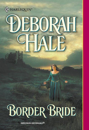 Border Bride (Mills &amp; Boon Historical): First edition