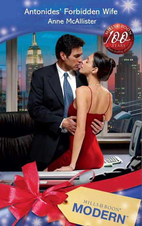 Antonides&#39; Forbidden Wife (Mills &amp; Boon Modern): First edition