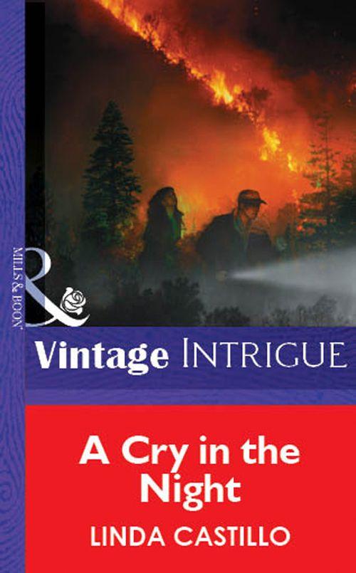 A Cry In The Night (Mills &amp; Boon Vintage Intrigue): First edition