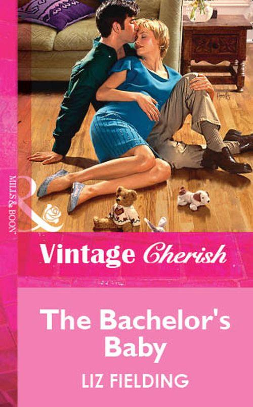 The Bachelor&#39;s Baby (Mills &amp; Boon Vintage Cherish): First edition