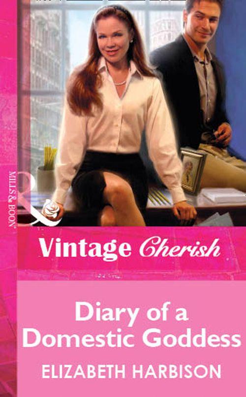 Diary of a Domestic Goddess (Mills &amp; Boon Vintage Cherish): First edition