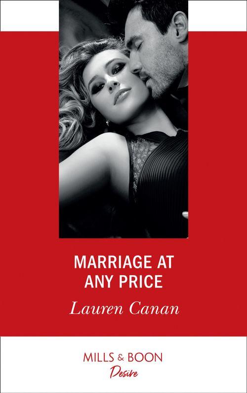 The Masters of Texas - Marriage At Any Price (Mills &amp; Boon Desire) (The Masters of Texas, Book 4)