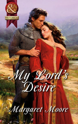 My Lord&#39;s Desire (Mills &amp; Boon Superhistorical): First edition