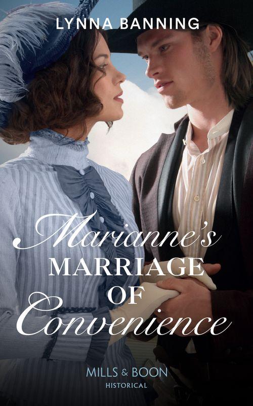 Marianne&#39;s Marriage Of Convenience (Mills &amp; Boon Historical)