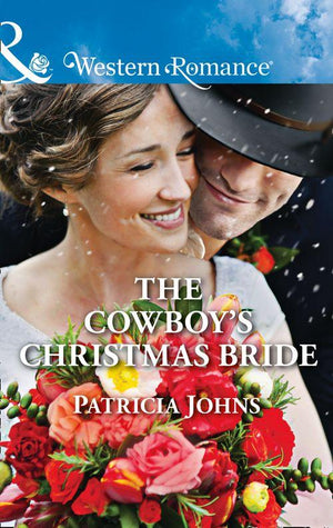 Hope, Montana - The Cowboy&#39;s Christmas Bride (Mills &amp; Boon Western Romance) (Hope, Montana, Book 3)