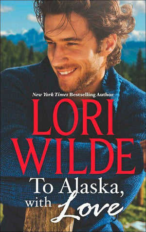 To Alaska, With Love: A Touch of Silk (The Bachelors of Bear Creek, Book 1) / A Thrill to Remember (The Bachelors of Bear Creek, Book 4): Fourth edition