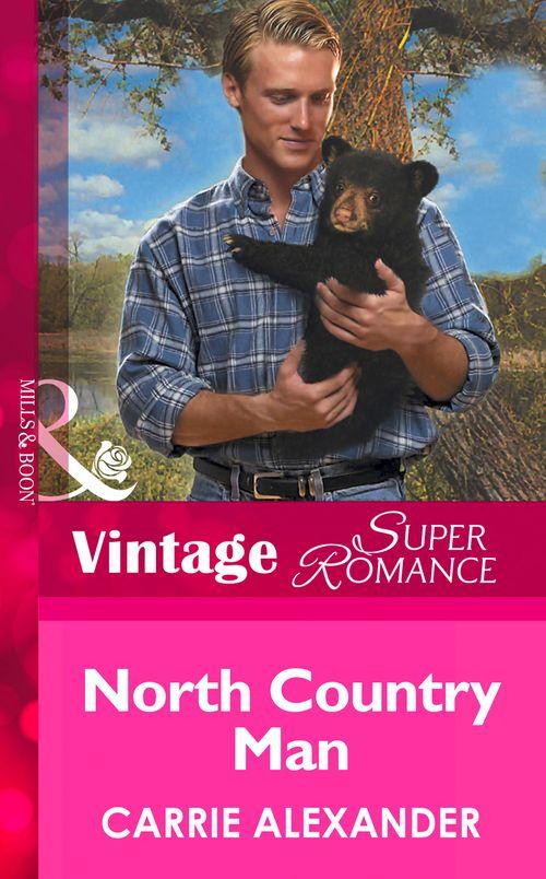 North Country Man (Mills &amp; Boon Vintage Superromance): First edition