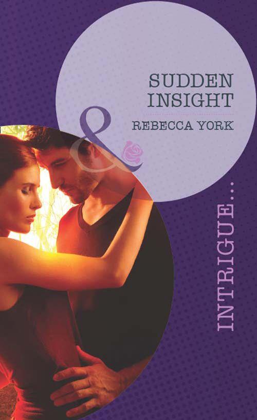 Mindbenders - Sudden Insight (Mills &amp; Boon Intrigue) (Mindbenders, Book 1): First edition