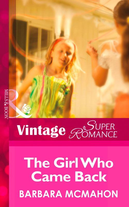 The House on Poppin Hill - The Girl Who Came Back (Mills &amp; Boon Vintage Superromance) (The House on Poppin Hill, Book 1): First edition