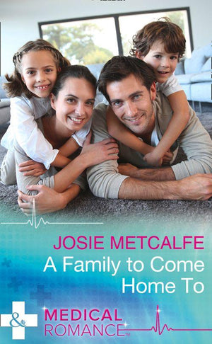 A Family To Come Home To (Mills &amp; Boon Medical)