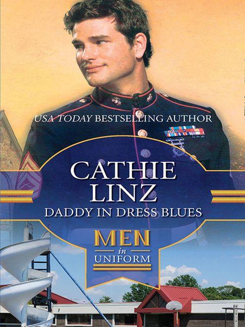 Men of Honor - Daddy In Dress Blues (Men of Honor, Book 1): First edition