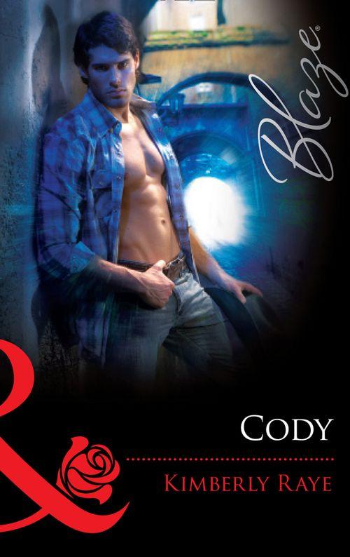 Cody (Mills &amp; Boon Blaze): First edition