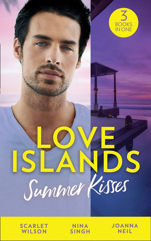 Love Islands - Love Islands: Summer Kisses: The Doctor She Left Behind / Miss Prim and the Maverick Millionaire / Her Holiday Miracle (Mills &amp; Boon M&amp;B) (Love Islands, Book 4)