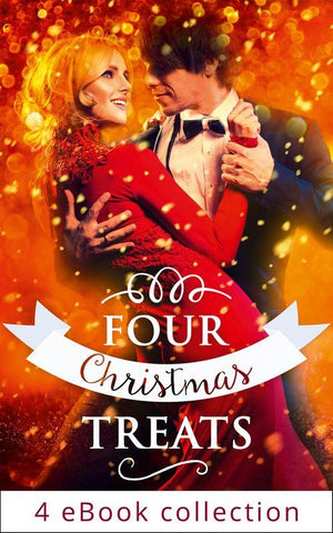 Four Christmas Treats: The Christmas Bride / Christmas Eve Marriage / Her Husband&#39;s Christmas Bargain / Christmas Bonus, Strings Attached