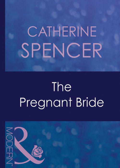 Expecting! - The Pregnant Bride (Mills &amp; Boon Modern) (Expecting!, Book 17): First edition