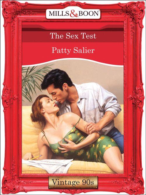 The Sex Test (Mills &amp; Boon Vintage Desire): First edition