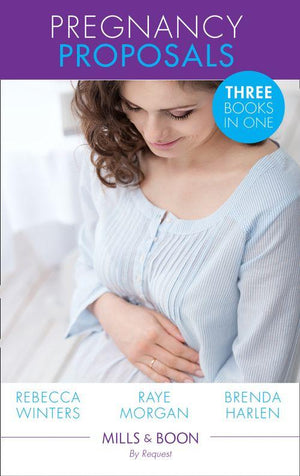 Pregnancy Proposals: The Duke&#39;s Baby (Baby on Board, Book 6) / The Boss&#39;s Pregnancy Proposal / The Marriage Solution (Mills &amp; Boon By Request): First edition