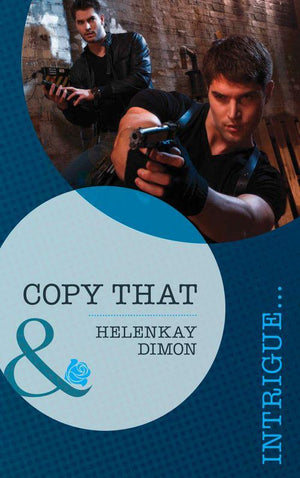 Copy That (Mills &amp; Boon Intrigue): First edition