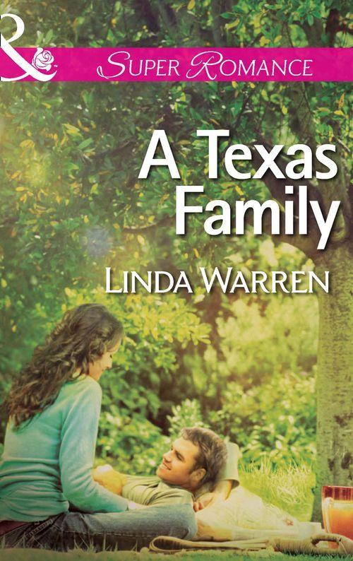 Willow Creek, Texas - A Texas Family (Mills &amp; Boon Superromance) (Willow Creek, Texas, Book 2): First edition