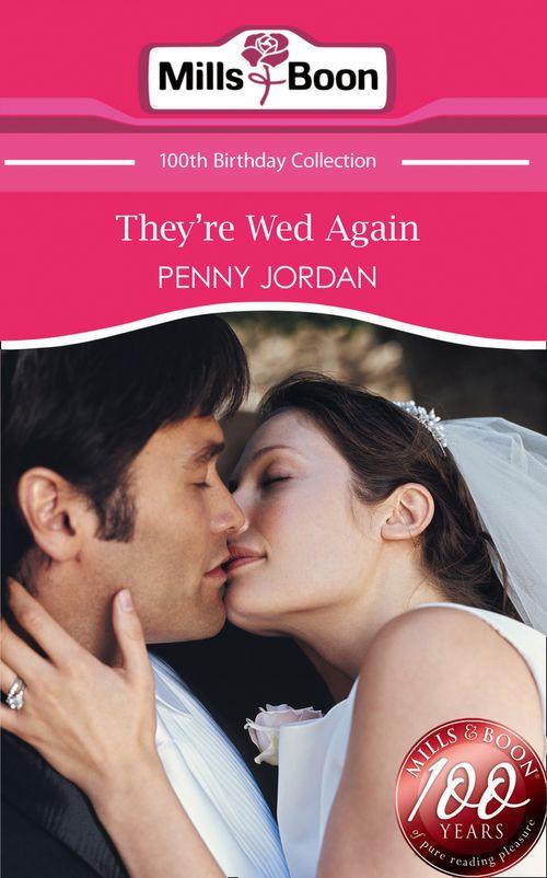 They&#39;re Wed Again (Mills &amp; Boon Short Stories): First edition